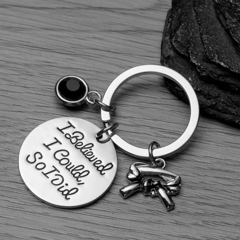 Martial Arts I Believed I Could So I Did Black Belt Keychain